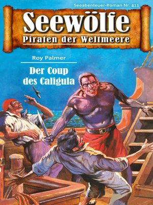 cover image of Seewölfe--Piraten der Weltmeere 411